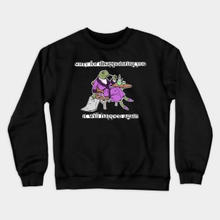 Huge Disappointment Frog Crewneck Sweatshirt